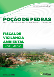 Apostila Fiscal de Vigilância Ambiental Poção de Pedras MA 2024