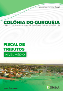 Apostila Pref Colônia Do Gurguéia PI 2024 Fiscal Tributos