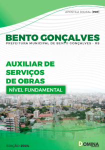 Apostila Prefeitura Bento Gonçalves RS 2024 Auxiliar De Serviços De Obras