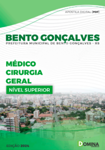 Apostila Prefeitura Bento Gonçalves RS 2024 Médico Cirurgia Geral