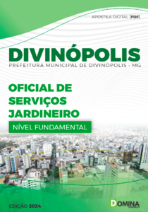 Apostila Prefeitura Divinópolis MG 2024 Oficial de Serviços Jardineiro