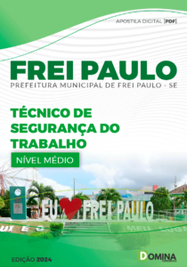 Apostila Prefeitura Frei Paulo SE 2024 Técnico De Segurança Do Trabalho