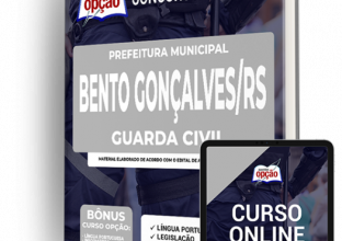 Apostila Prefeitura de Bento Gonçalves – RS – Guarda Civil