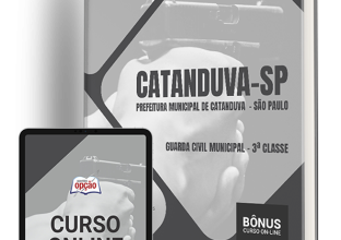 Apostila Prefeitura de Catanduva – SP 2024 – Guarda Civil Municipal – 3ª Classe