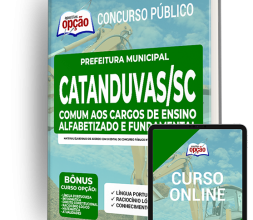 Apostila Prefeitura de Catanduvas – SC – Comum aos Cargos de Ensino Alfabetizado e Fundamental