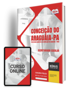 Apostila Prefeitura de Conceição do Araguaia – PA 2024 – Secretariado Escolar