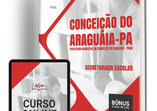 Apostila Prefeitura de Conceição do Araguaia – PA 2024 – Secretariado Escolar