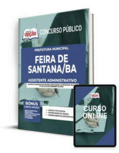 Apostila Prefeitura de Feira de Santana – BA  – Assistente Administrativo