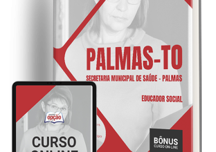 Apostila Prefeitura de Palmas – TO (SMS Palmas) 2024 – Educador Social