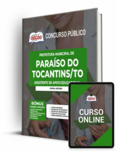 Apostila Prefeitura de Paraíso do Tocantins – TO – Assistente de Apoio Educacional