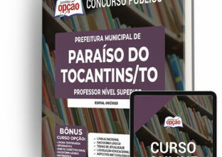 Apostila Prefeitura de Paraíso do Tocantins – TO – Professor Nível Superior