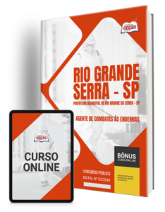 Apostila Prefeitura de Rio Grande da Serra – SP 2024 – Agente de Combates ás Endemias