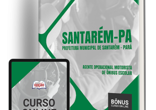 Apostila Prefeitura de Santarém – PA 2024 – Agente Operacional Motorista de Ônibus Escolar