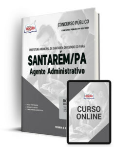 Apostila Prefeitura de Santarém – PA – Agente Administrativo