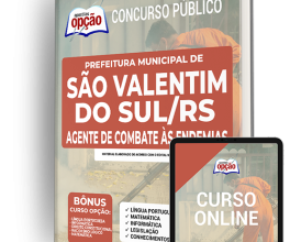 Apostila Prefeitura de São Valentim do Sul – RS – Agente de Combate às Endemias