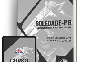 Apostila Prefeitura de Soledade – PB 2024 – Guarda Civil Municipal (Feminino e Masculino)