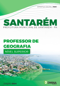 Apostila Professor de Geografia Santarém PA 2024