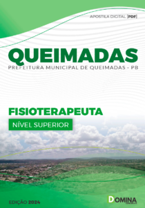 Apostila Queimadas PB 2024 Fisioterapeuta