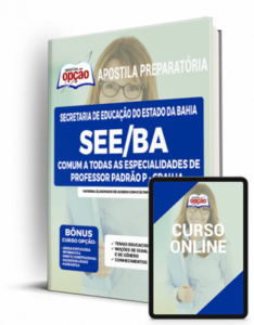 Apostila SEE-BA – Comum a Todas as Especialidades Professor Padrão P – Grau IA