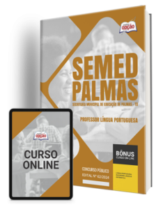 Apostila SEMED Palmas – TO 2024 – Professor Língua Portuguesa