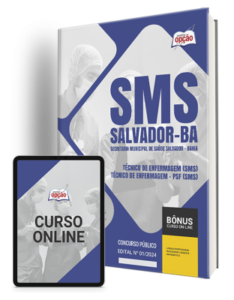 Apostila SMS Salvador 2024 – Técnico de Enfermagem (SMS) e Técnico de Enfermagem – PSF (SMS)