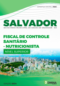 Apostila SMS Salvador BA 2024 Fiscal De Controle Sanitário Nutricionista