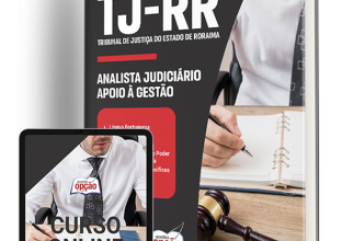 Apostila TJ-RR 2024 – Analista Judiciário – Apoio à Gestão