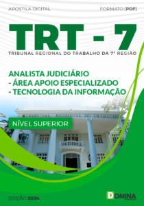 Apostila TRT 7 2024 Analista Judiciário Tecnologia da Informação