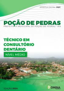 Apostila Técnico Consultório Dentário Poção de Pedras MA 2024