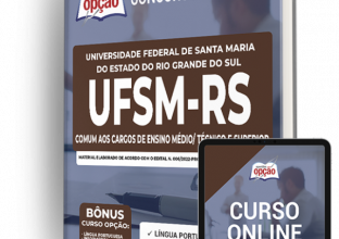 Apostila UFSM-RS – Comum aos Cargos de Ensino Médio/Técnico e Superior