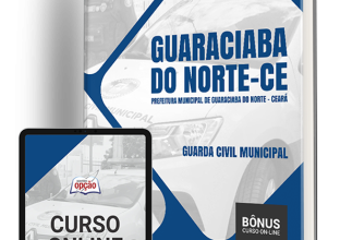 Apostila Prefeitura de Guaraciaba do Norte – CE 2024 – Guarda Civil Municipal