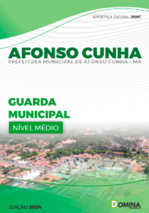 Apostila Afonso Cunha MA 2024 Guarda Municipal