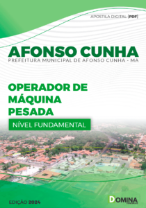 Apostila Afonso Cunha MA 2024 Operador De Máquinas Pesadas