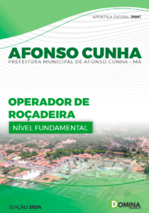 Apostila Afonso Cunha MA 2024 Operador De Roçadeira