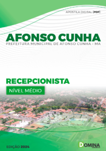 Apostila Afonso Cunha MA 2024 Recepcionista