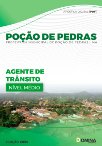 Apostila Agente de Trânsito Poção de Pedras MA 2024