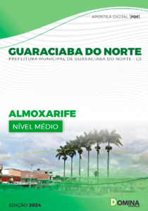 Apostila Almoxarife Guaraciaba do Norte CE 2024