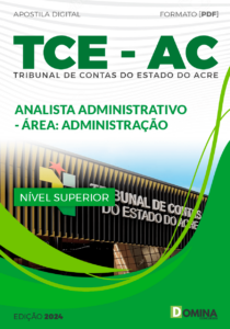 Apostila Analista Administrativo Área Administração TCE AC 2024