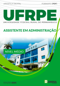 Apostila Assistente em Administração UFRPE 2024