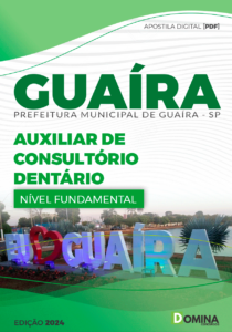 Apostila Auxiliar de Consultório Dentário Guaíra SP 2024