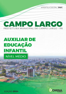 Apostila Auxiliar de Educação Infantil Campo Largo PR 2024