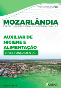 Apostila Auxiliar de Higiene Alimentação Mozarlândia GO 2024