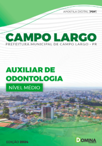 Apostila Auxiliar de Odontologia Campo Largo PR 2024