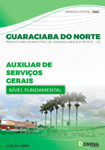 Apostila Auxiliar de Serviços Gerais Guaraciaba do Norte CE 2024