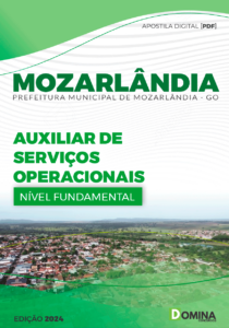 Apostila Auxiliar de Serviços Operacionais Mozarlândia GO 2024