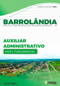 Apostila Barrolândia TO 2024 Auxiliar Administrativo