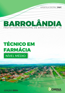 Apostila Barrolândia TO 2024 Técnico Em Farmácia