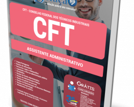 Apostila CFT-DF – Assistente Administrativo