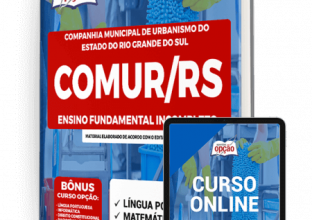 Apostila COMUR-RS – Ensino Fundamental Incompleto: Servente de Limpeza e Copa e Servente de Obras e Manutenção