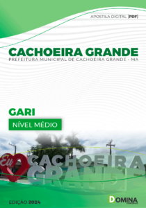 Apostila Cachoeira Grande MA 2024 Gari